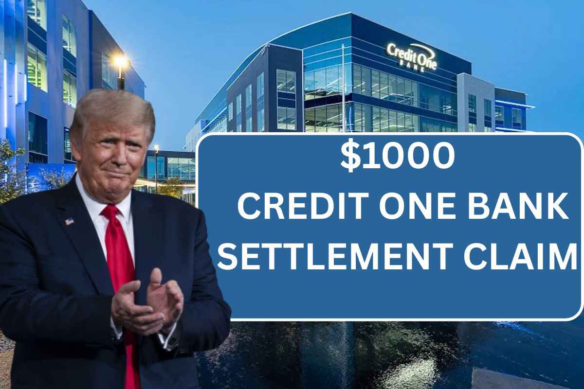 $1000 Credit One Bank Settlement Claim 2025