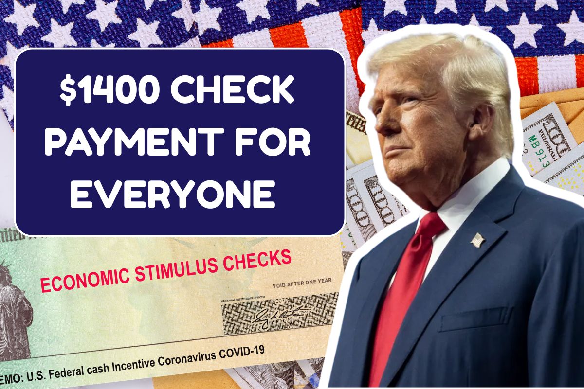$1400 Check Payment For Everyone In June 2025 - House Passed Bill!