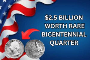 $2.5 Billion Worth Rare Bicentennial Quarter 2025 – Check If You Have It?
