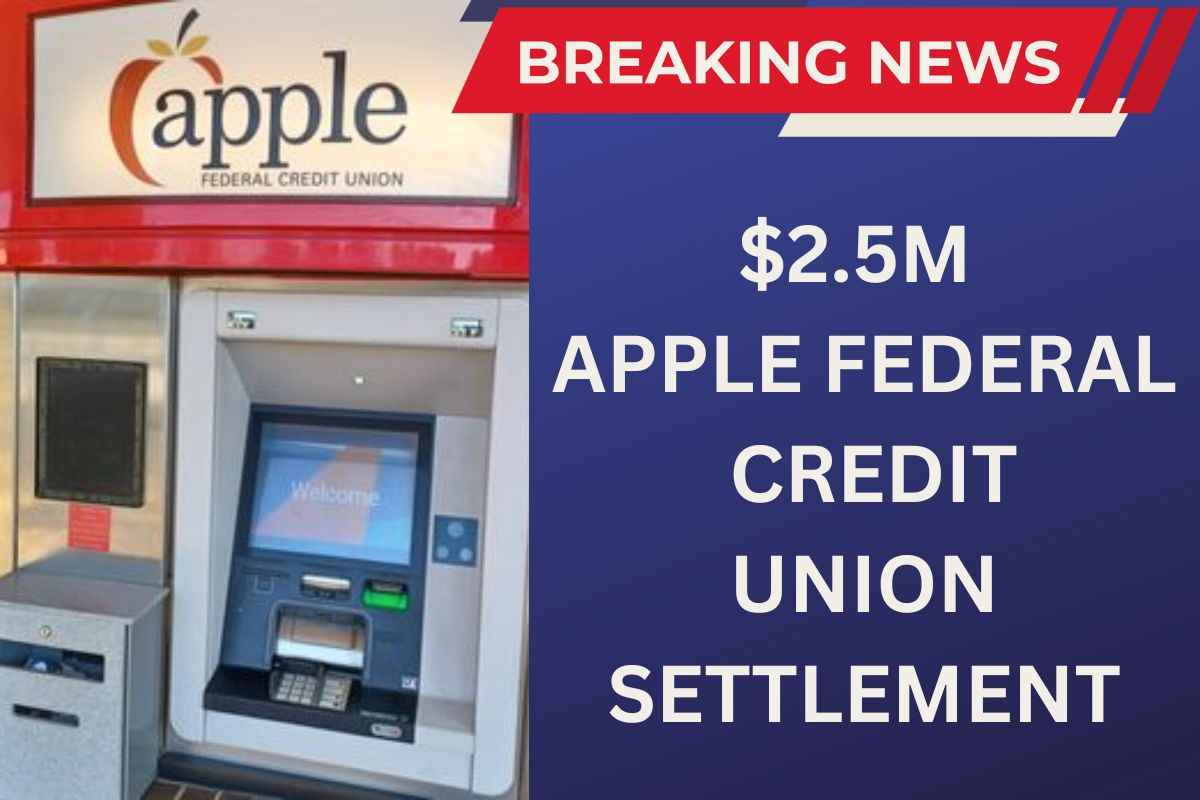 $2.5M Apple Federal Credit Union Settlement Claim In June 2025