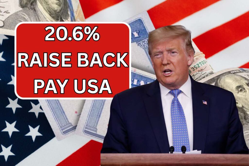 20.6% Raise Back Pay USA 2025
