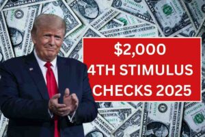 $2,000 Fourth Checks 2025 – Date Approved & Payment Eligibility Check