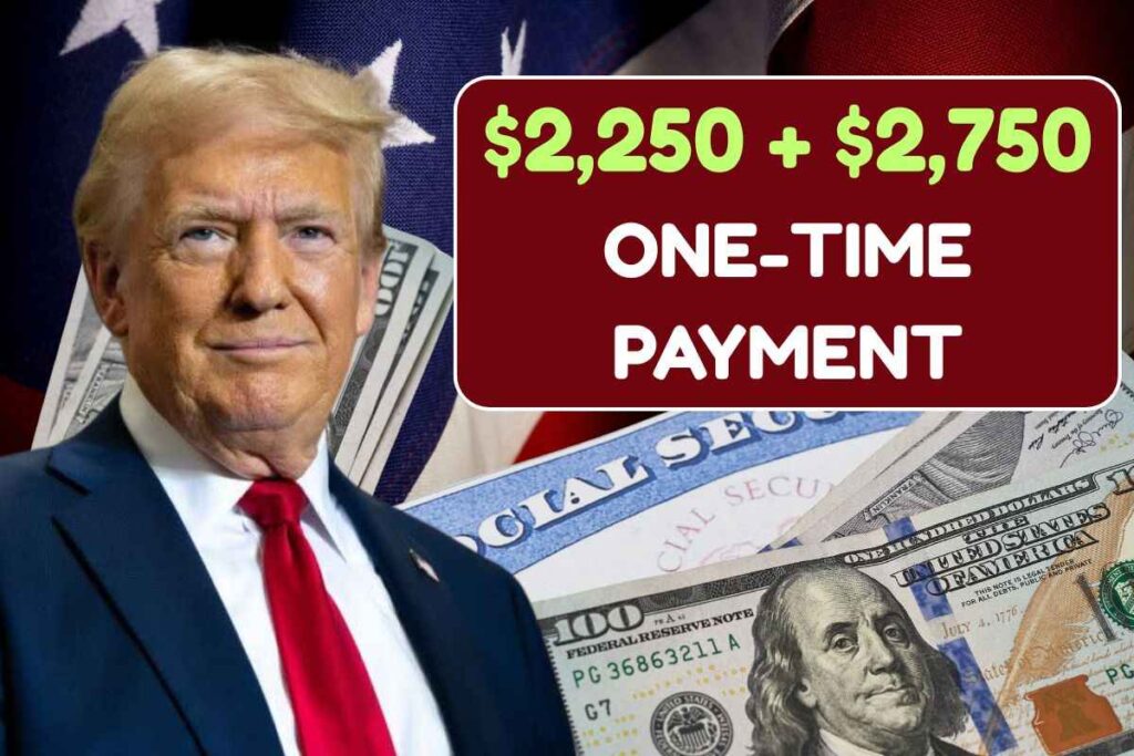 $2,250 + $2,750 One-Time Payment In June 2025 - Double Checks Arriving!