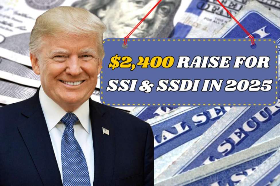 $2,400 Raise For SSI & SSDI In 2025