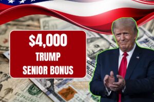 $4,000 Trump Senior Bonus Payment 2025 – Know If You Qualify For Bonus