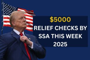 $5000 Relief Checks By SSA This Week In June 2025 – Can You Get This Check?