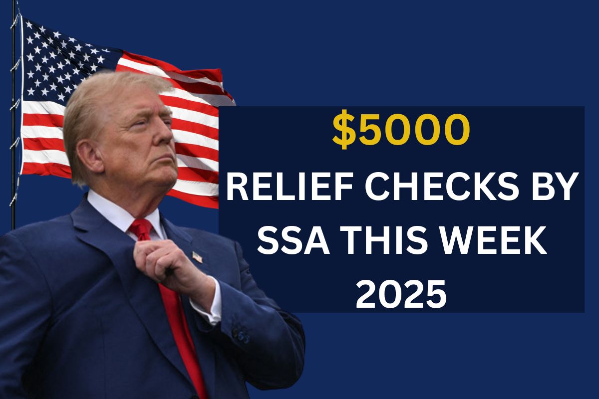 $5000 Relief Checks By SSA This Week In June 2025