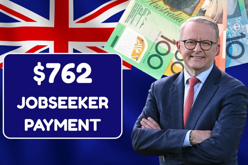 $762 Australia Jobseeker Payment 2025: Check Payout Date, Amount, Eligibility