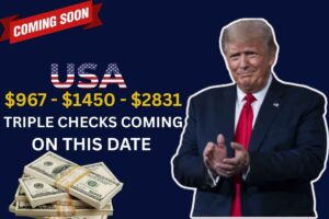 $967, $1450, $2831 Triple Checks Coming On This Date: Check Here