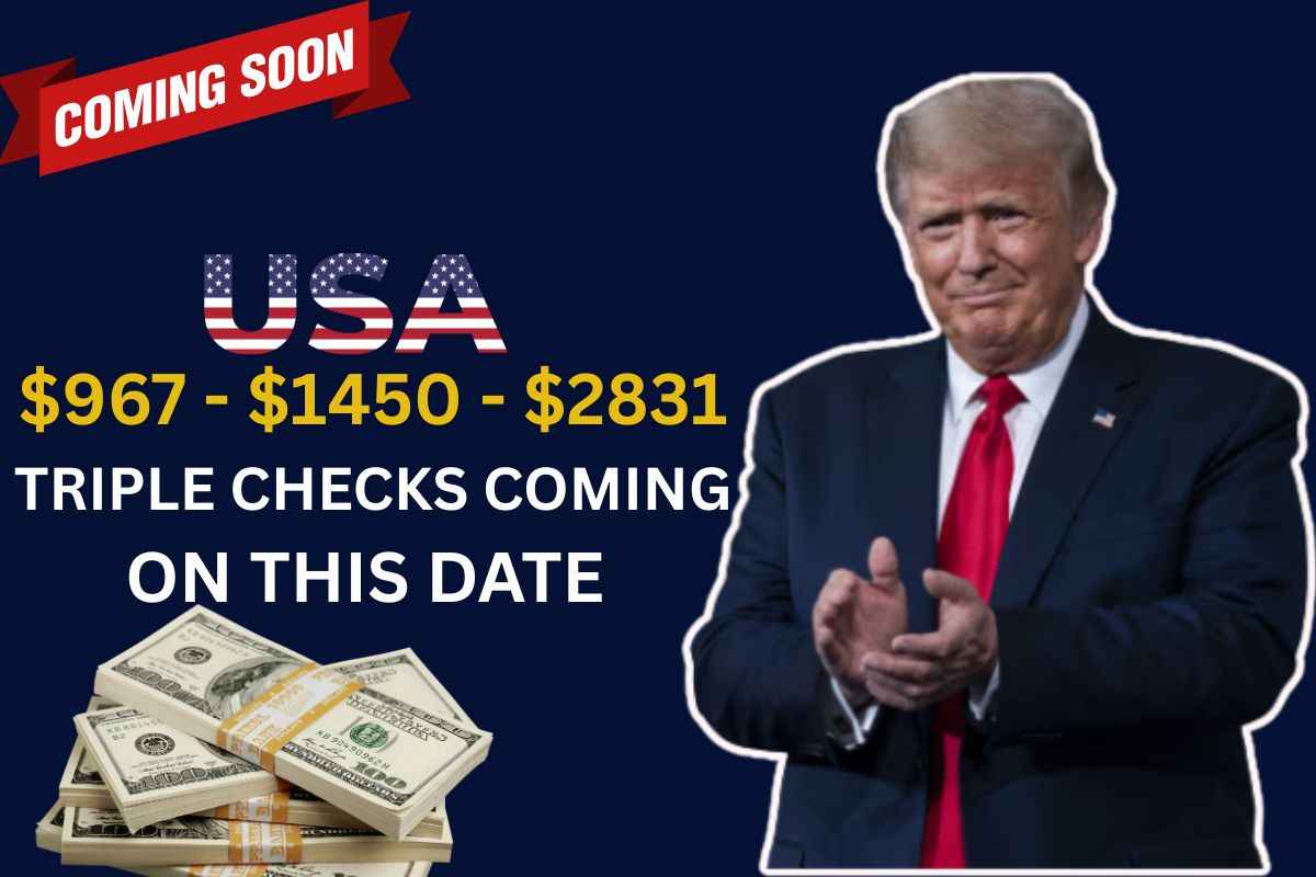 $967 - $1450 - $2831 Triple Checks Coming On This Date 