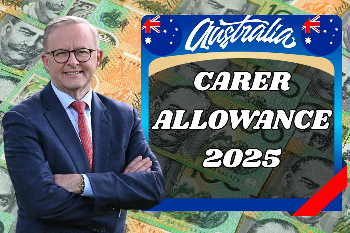 Australia Carer Allowance 2025