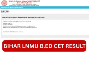 Bihar LNMU B.ed CET Result 2025: Merit List @ biharcetbed-lnmu.in