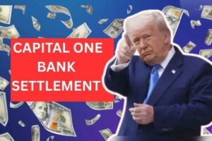 Capital One Bank Settlement Amount 2025 – Check Who Qualifies?