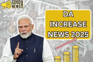 DA Increase News 2025 – Check Dearness Allowance %Age Increase