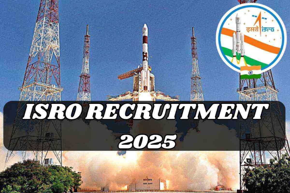 ISRO Recruitment 2025