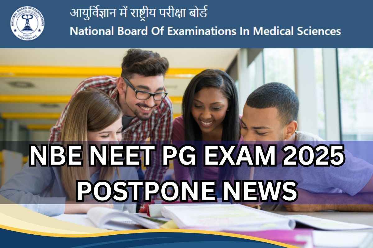 NBE NEET PG Exam 2025 Postpone News