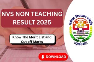 NVS Non Teaching Result 2025 – Cut Off, Scorecard, Merit List