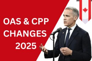 OAS & CPP Changes For Year 2025 – Know Changes In Dates, Age & Eligibility