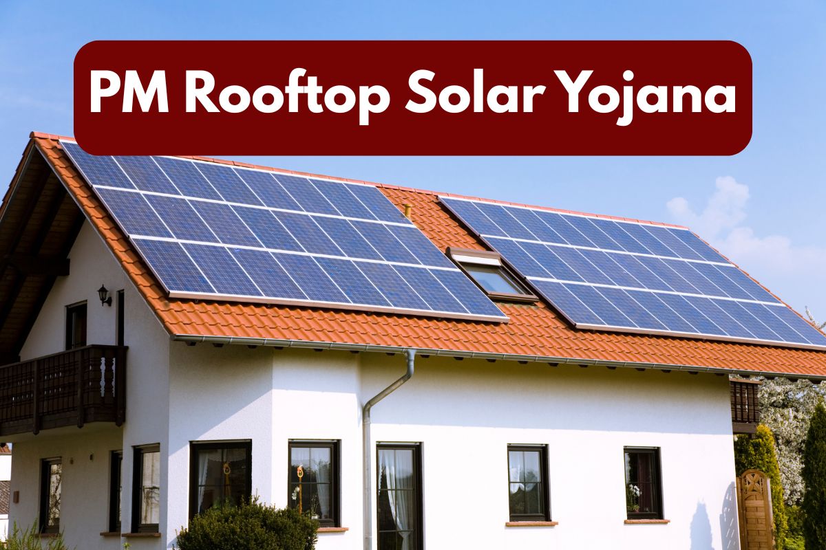 PM Rooftop Solar Yojana 2025, Know Benefits & Eligibility, Apply Online