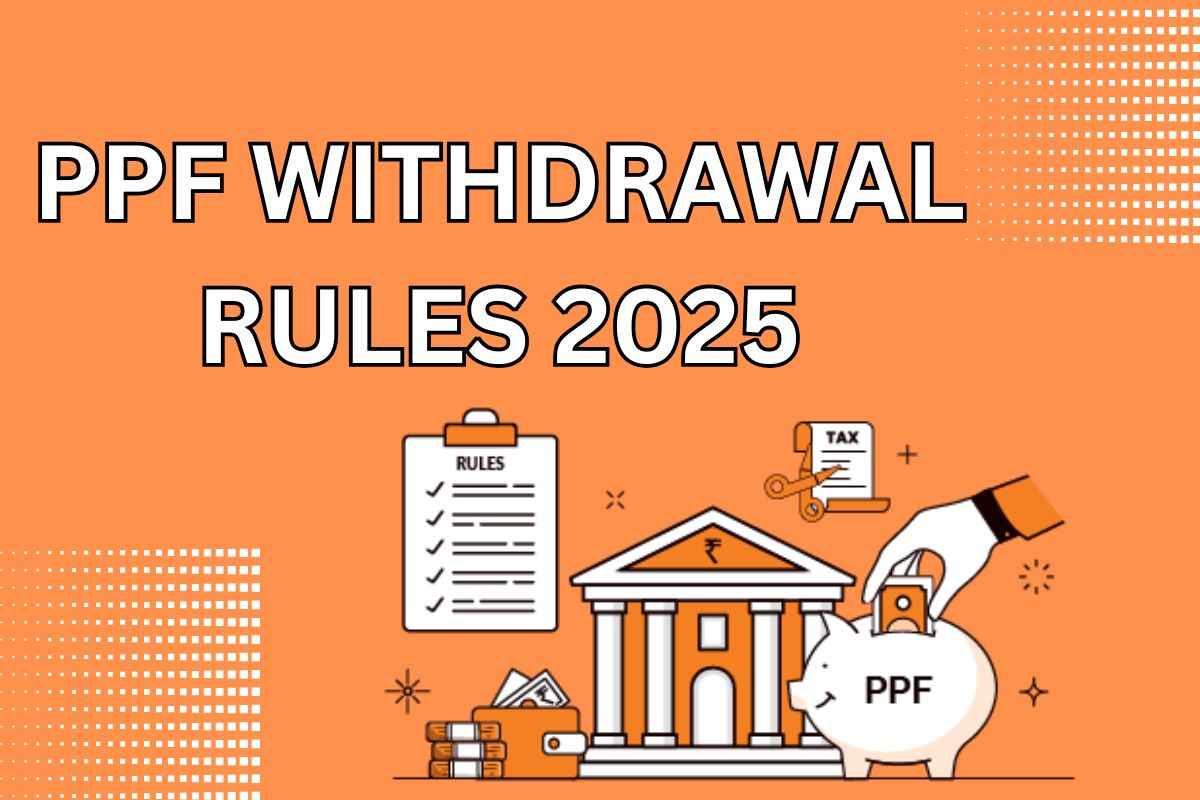 PPF Withdrawal Rules 2025