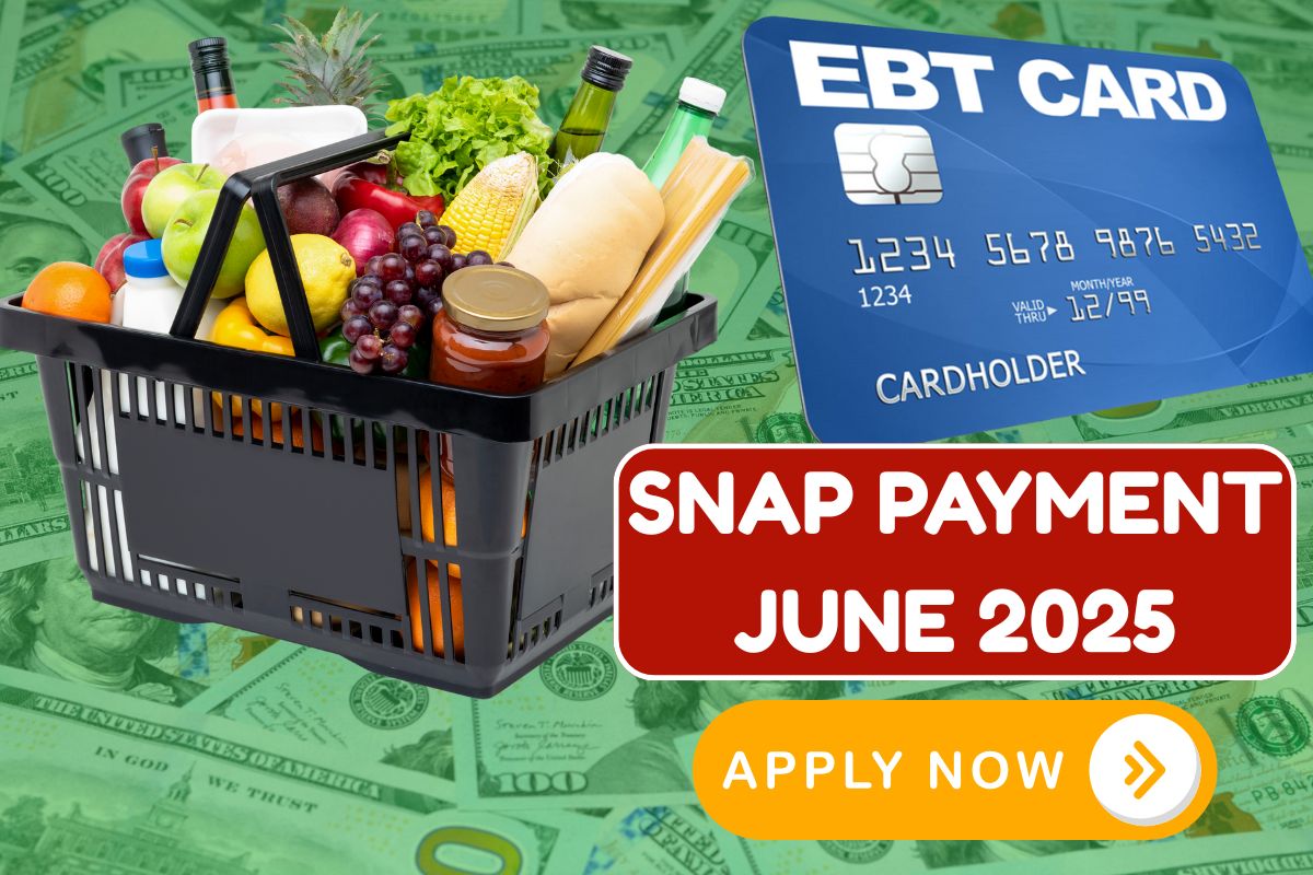 SNAP Payment For June 2025 - Check Food Stamps Eligibility