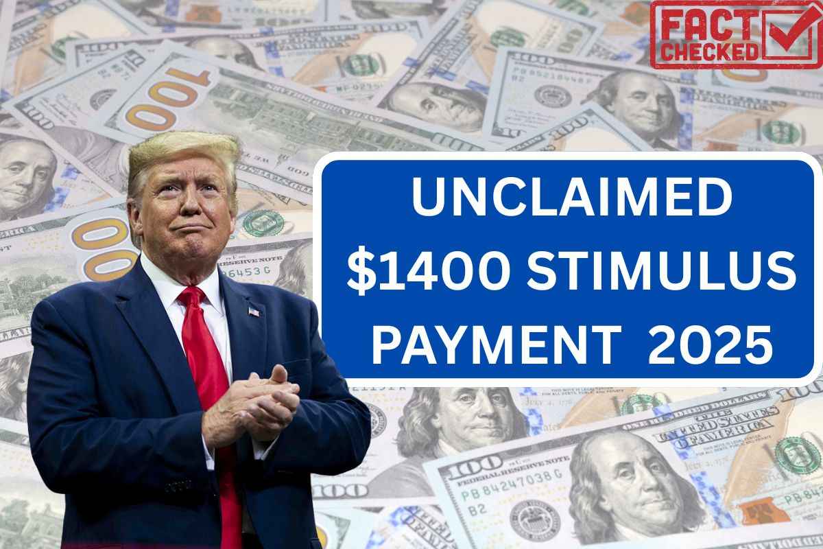 Unclaimed $1400 Stimulus Payment June 2025