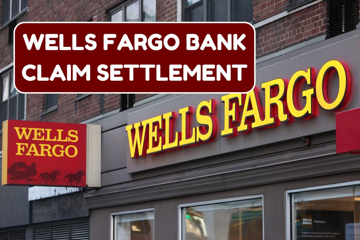 Wells Fargo Bank Claim Settlement In 2025 - Check Amount Update