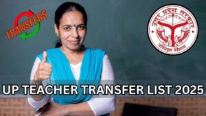 UP Teacher Transfer List 2025 – Check District Wise List @ upsdc.gov.in
